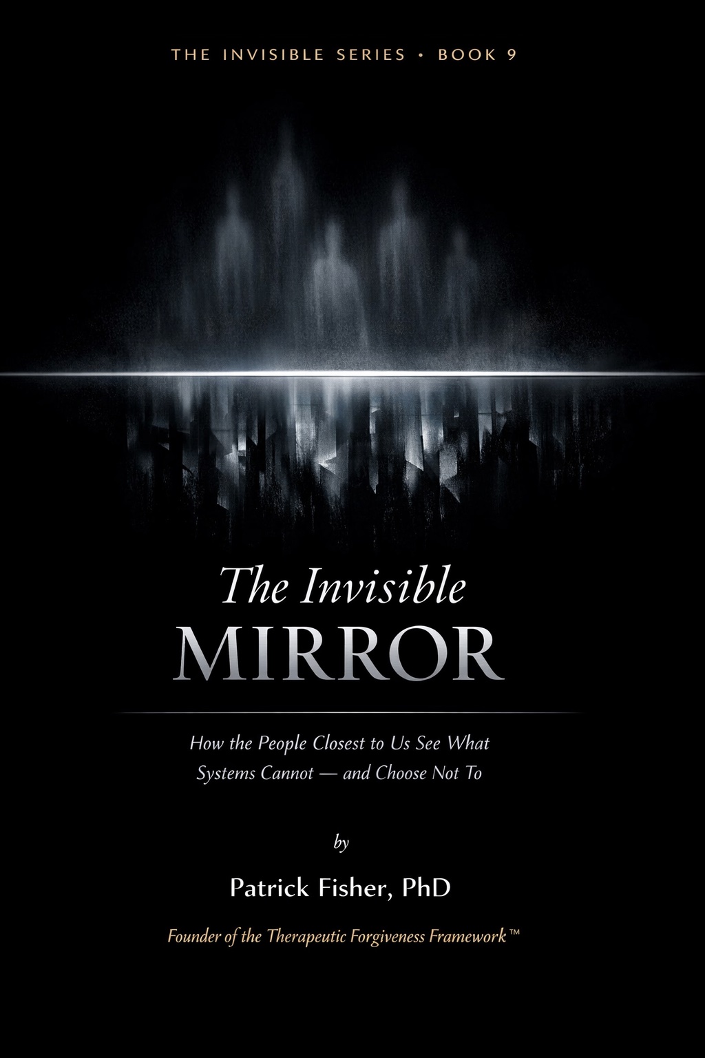 The Invisible Mirror
